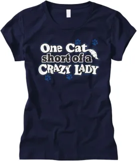 Cybertela Women's One Cat Short of A Crazy Lady, Funny Fitted T-Shirt
